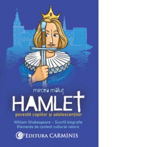 Hamlet povestit copiilor si adolescentilor