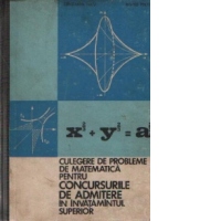 Culegere de probleme de matematica pentru concursurile de admitere in invatamintul superior