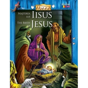 Nasterea lui Iisus / The birth of Jesus (editie bilingva)