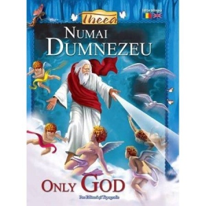 Numai Dumnezeu / Only God (editie bilingva)