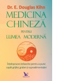 Medicina chineza pentru lumea moderna