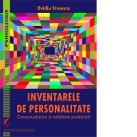 Inventarele de personalitate. Contextualizare si validitate predictiva