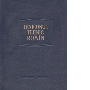 Lexiconul tehnic romin - Elaborare noua, Volumul 16 (Sir-Sz)