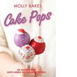 Cake Pops. 50 Recipes for Cute Cakes on Lollipop Sticks