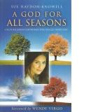 A God For All Seasons: Encouragement For Women Who Juggle Their Lives