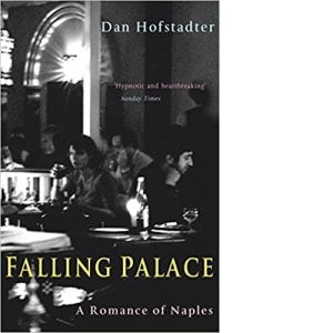 Falling Palace: A Romance of Naples
