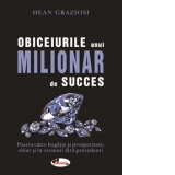 Obiceiurile unui milionar de succes