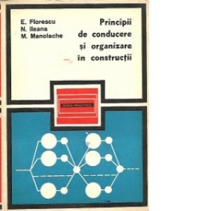 Principii de conducere si organizare in constructii