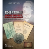 Eminescu. Agent secret, traficant de carti interzise si alte necunoscute din viata marelui poet