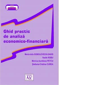 Ghid practic de analiza economico-financiara Afaceri poza bestsellers.ro