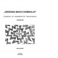 Gradina Maicii Domnului. Elemente de ornamentica traditionala. Radacini