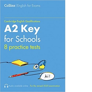 Cambridge English Qualifications A2 Key for Schools. 8 practice tests