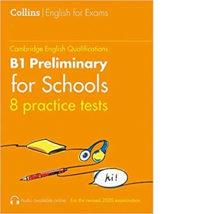 Vezi detalii pentru Cambridge English Qualifications B1 Preliminary for Schools. 8 practice tests
