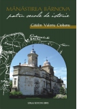 Manastirea Barnova. Patru secole de istorie