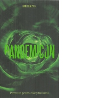 Pandemicon. Povestiri pentru sfarsitul lumii