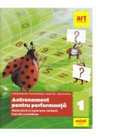 Matematica si explorarea mediului. Exercitii si probleme. Antrenament pentru performanta. Clasa 1