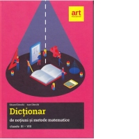 Dictionar de notiuni si metode matematice, clasele III-VIII