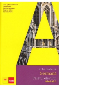 Limba moderna germana. Caietul elevului, Nivel A2.1 Arbeitsbuch(contine CD)