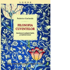 Filosofia cuvintelor. Introducere in stiintele limbii, pe intelesul tuturor