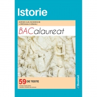 Istorie. Bacalaureat. 59 de teste