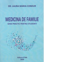 Medicina de familie. Ghid practic pentru studenti