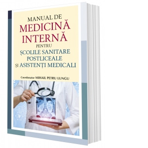 Manual de medicina interna pentru scolile sanitare postliceale si asistenti medicali
