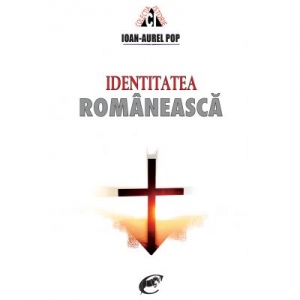 Identitatea romaneasca. Editia a II-a