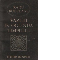 Vazuti in oglinda timpului
