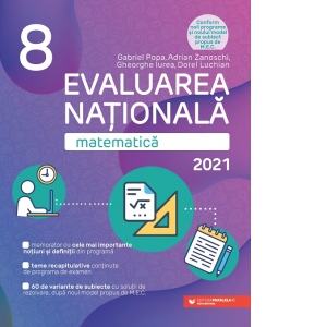 Matematica. Evaluarea Nationala 2021. Clasa a VIII-a