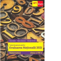 Teste de parcurs pentru Evaluarea Nationala 2021. Matematica, clasa a VIII-a