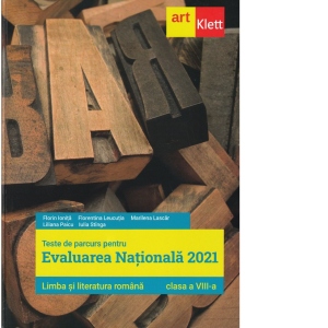 Teste de parcurs pentru Evaluarea Nationala 2021. Limba si literatura romana, clasa a VIII-a