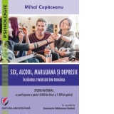 Sex, alcool, marijuana si depresie in randul tinerilor din Romania. Studiu national cu participarea a peste 10.000 de tineri si 1.200 de parinti