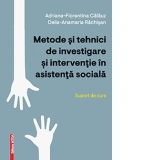 Metode si tehnici de investigare si interventie in asistenta sociala. Suport de curs