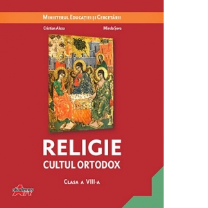Religie. Cultul Ortodox. Manual Pentru Clasa A Viii-a