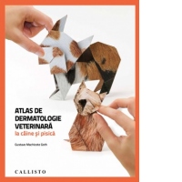 Atlas de dermatologie veterinara la caine si pisica