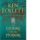 The Evening and the Morning (Kingsbridge, Band 4)