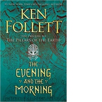 The Evening and the Morning (Kingsbridge, Band 4)