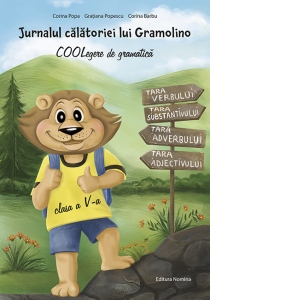 Jurnalul calatoriei lui Gramolino. COOLegere de gramatica, clasa a V-a
