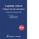 Legislatie rutiera. Culegere de acte normative, actualizata la 15 septembrie 2020