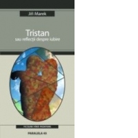 TRISTAN SAU REFLECTII DESPRE IUBIRE