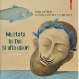 Mustata lui Dali si alte culori - pictoroman
