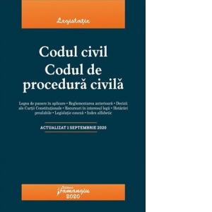 Codul civil. Codul de procedura civila. Actualizat la 1 septembrie 2020