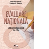 Evaluare nationala. Limba si literatura romana pentru clasa a VIII-a