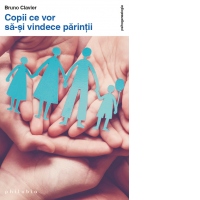 Copii ce vor sa-si vindece parintii