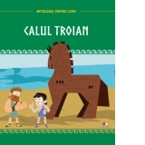 Mitologia pentru copii. Calul troian