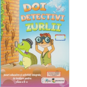 Doi detectivi zurlii. Jocuri educative si activitati integrate de invatare pentru clasa a II-a (Carte + CD)