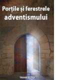 Portile si ferestrele adventismului