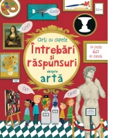 Intrebari si raspunsuri despre arta