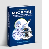 Microbii - dusmani de moarte sau aliati de nelipsit ai omului