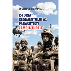 Istoria Regimentului 62 Parasutisti &quot;Campia Turzii&quot;